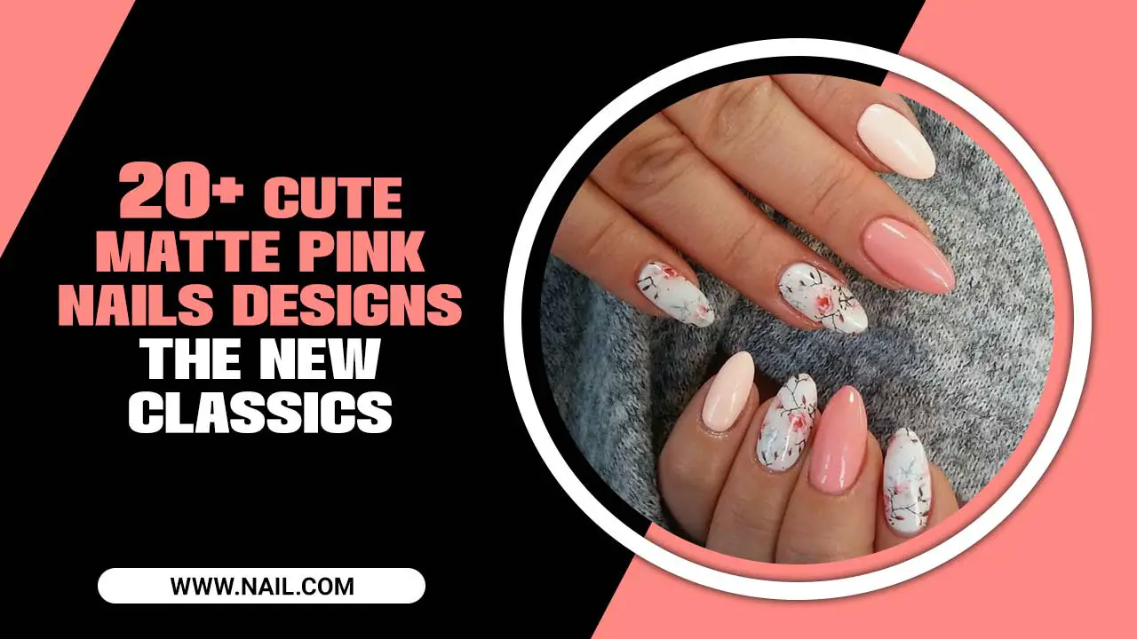 20+ Cute Matte Pink Nails Designs