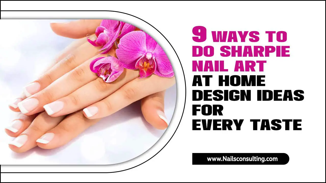 9 Ways To Do Sharpie Nail Art At Home