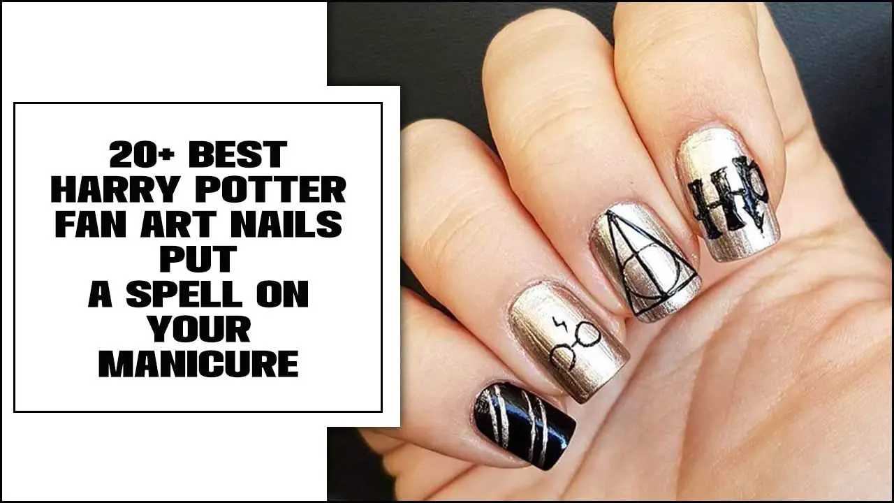 20+ Best Harry Potter Fan Art Nails: Put A Spell On Your Manicure