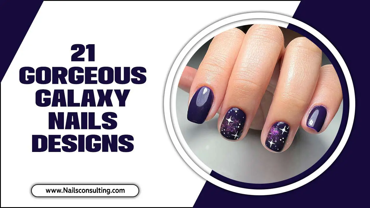 21 Gorgeous Galaxy Nails Designs