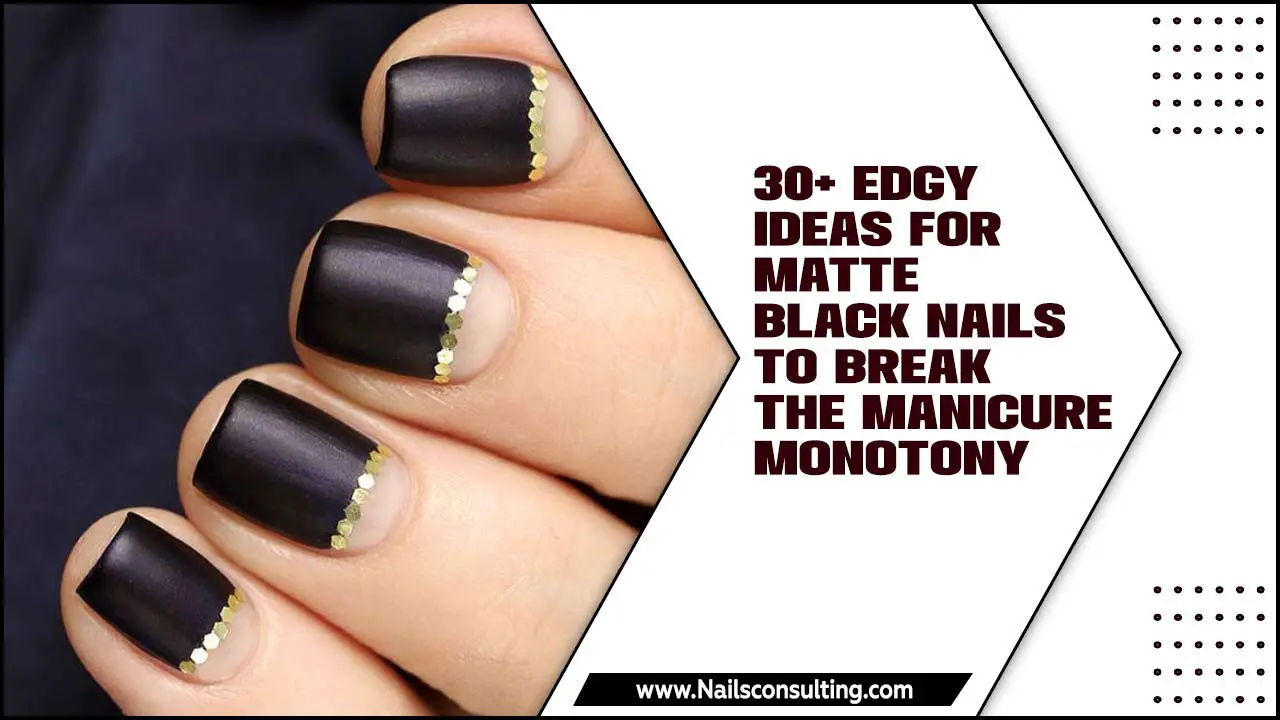 30+ Edgy Ideas For Matte Black Nails To Break The Manicure Monotony