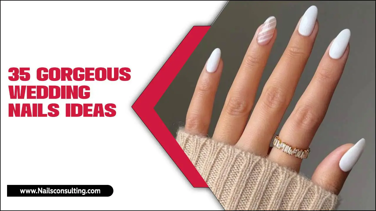 35 Gorgeous Wedding Nails Ideas