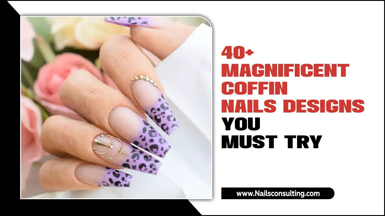 40+ Magnificent Coffin Nails Designs You Must Try