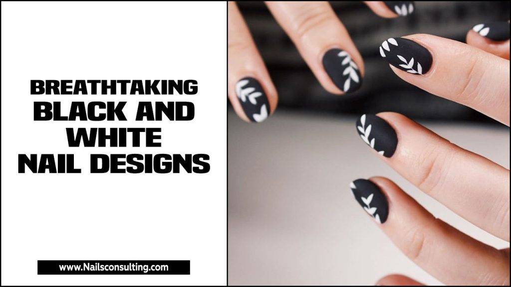 Breathtaking Black And White Nail Designs