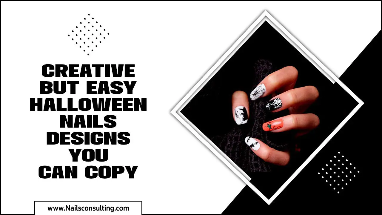 Creative But Easy Halloween Nails Designs You Can Copy