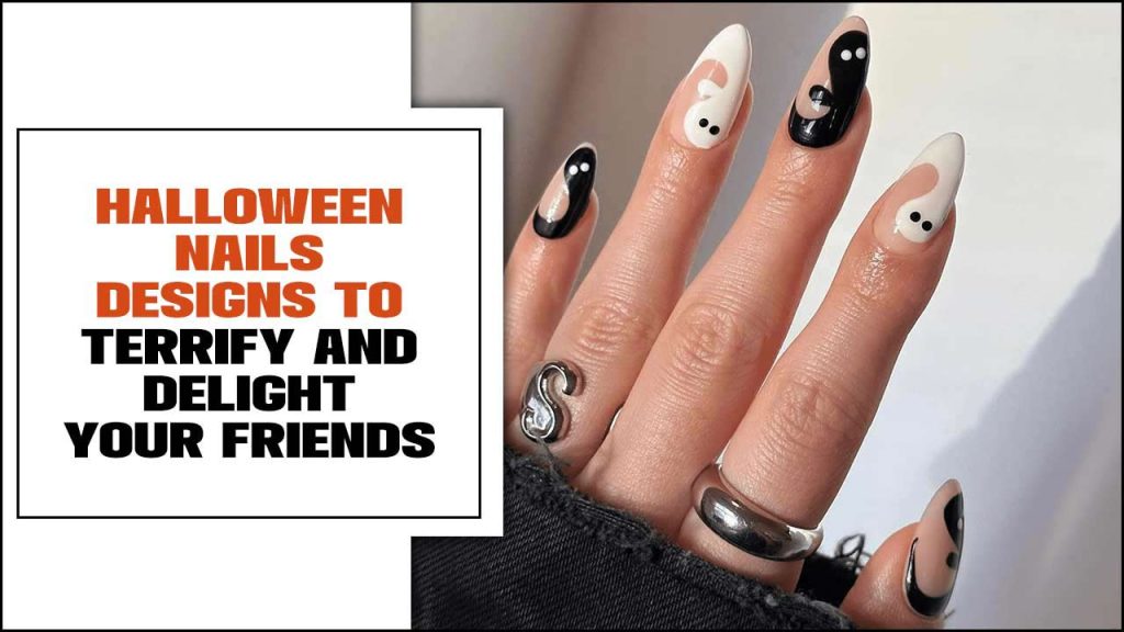 Halloween Nails Designs To Terrify And Delight Your Friends